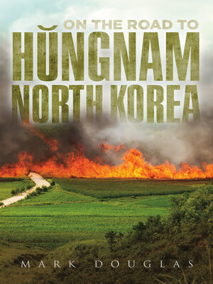 cover image of On the Road to Hungnam, North Korea